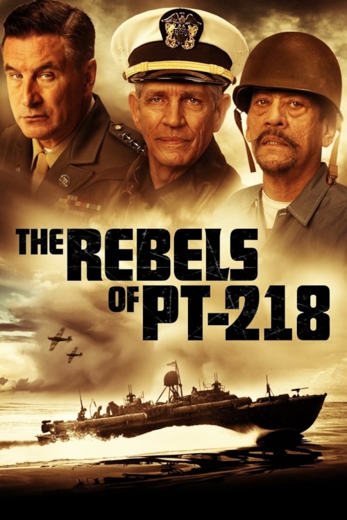 The Rebels of PT-218 poster